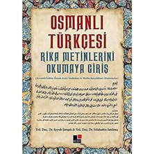 Uslucan Alışveriş Osmanlı Türkçesi: Rika Metinlerini Okumaya Giriş