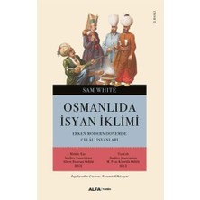 Uslucan Alışveriş Osmanlı'da Isyan Iklimi: Erken Modern Dönemde Celali Isyanları