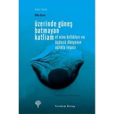 Uslucan Alışveriş Üzerinde Güneş Batmayan Katliam: El Nino Kıtlıkları ve Üçüncü Dünyanın Açlıkla Inşası (Kapak Resmi Değişebilir)
