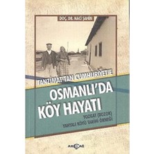 Uslucan Alışveriş Tanzimat'tan Cumhuriyet'e Osmanlı'da Köy Hayatı: Tanzimat'tan Cumhuriyet'e - Yozgat (Bozok) Yahyalı Köyü Tarihi Örneği