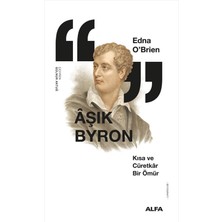 Uslucan Alışveriş Aşık Byron: Kısa ve Cüretkar Bir Ömür