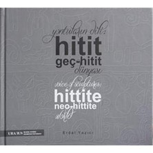 Uslucan Alışveriş Yontuların Dili-Hitit- Geç-Hitit Dünyası: Voice Of Sculptures: Hittite Neo-Hittite World