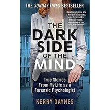 Uslucan Alışveriş The Dark Side Of The Mind: True Stories From My Life As A Forensic Psychologist