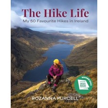 Uslucan Alışveriş The Hike Life: My 50 Favourite Hikes In Ireland - Iba Lifestyle Book Of The Year