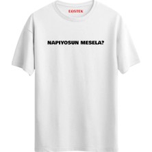 Eastek Napıyorsun Mesela? Baskılı T-Shirt, Erkek Tişört, Kadın Tişört, Unisex T-Shirt