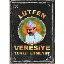 Miyrem-Leyla ile Mecnun Erdal Bakkal "veresiye Teklif Etmeyin" Nostaljik Poster - Esnaf Dekoru
