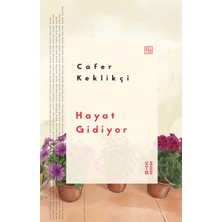 Ketebe Yayınları Hayat Gidiyor