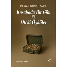 Alkali Kitap Kasabada Bir Gün ve Öteki Öyküler