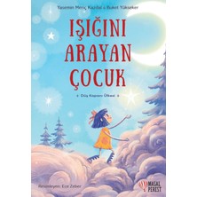 Masalperest Işığını Arayan Çocuk - Yasemin Meriç Kazdal - Buket Yükseker