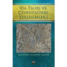 Bilgin Kültür Sanat Yayınları Vıa Taurı ve Çevresindeki Yerleşimleri 1
