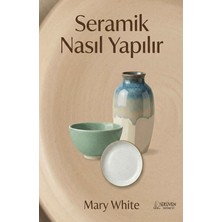 Serüven Yayınevi Seramik Nasıl Yapılır