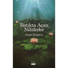 Siyah Beyaz Yayınları Batıkta Açan Nilüferler