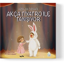 Mahlas Yayınları Azelya Özdağ Keser - Akça Tiyatro ile Tanışıyor