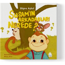 Mahlas Yayınları Büşra Aykul - Susam’ın Arkadaşları Nerede?