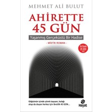 Aesco Ahirette 45 Gün - Yaşanmış Gerçeküstü Bir Hadise