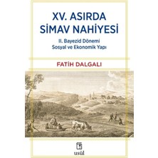 Aesco Xv. Asırda Simav Nahiyesi Iı. Bayezid Dönemi Sosyal ve Ekonomik Yapı