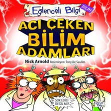 Bilfold Eğlenceli Bilgi (Bilim) - Acı Çeken Bilim Adamları