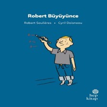 Bilfold Ilk Okuma Hikâyeleri: Robert Büyüyünce