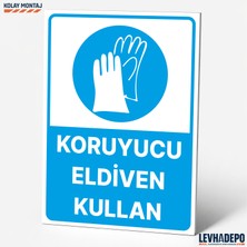 Levhadepo Koruyucu Eldiven Kullan Iş Güvenliği Uyarı ve Yönlendirme Levhası - Dekota