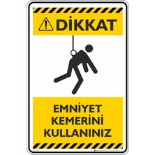 İsg Tabelam 50X70CM/ETIKET/DIKKAT! Emniyet Kemeri Kullanınız/v2