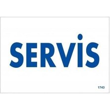 Esranın Dünyası Servis Uyarı Levhası 17,5X25 KOD:1743