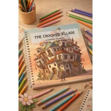 Koalanın Çantası The Crooked Village - 21X21 cm Boyama Kitabı - Gençler ve Yetişkinler Için