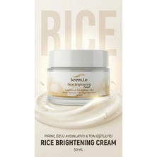 krem.Le Rice Brightening Cream – Pirinç Özlü Aydınlatıcı & Cilt Tonu Eşitleyici - Leke Karşıtı Krem | 50 ml