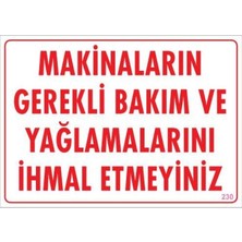 Aesco Makinaların Gerekli Bakım ve Yağlama Uyarı Levhası 25X35 Kod: 230