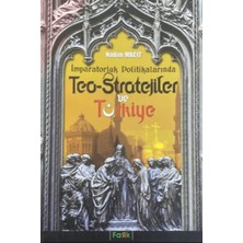 Fark Yayınları Imparatorluk Politikalarında Teo Stratejiler ve Türkiye