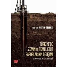 Nobel Bilimsel Eserler Türkiye’de Zemin ve Temel Etüt Raporlarının Gelişimi