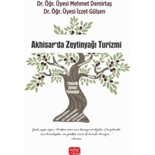 Nobel Bilimsel Eserler Akhisar’da Zeytinyağı Turizmi