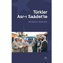 Meneviş Yayınları Türkler Asr-I Saadette