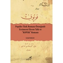 Paradigma Akademi Yayınları Popüler Türk Romanı Örneğinde Ercüment Ekrem Talu ve Kopuk Romanı