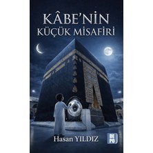 Depo Yayınları Kabe'nin Küçük Misafiri