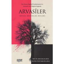 Rağbet Yayınları Arvasiler (Menşei, Meşhurları, Kolları)