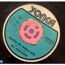 Plakantik Ali Kocatepe - Sokaktaki Adam / Bugün Bir Başka Gün Yonca 45'lik Plak
