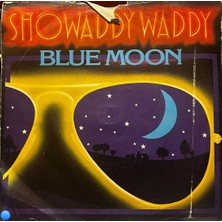 Plakantik Showaddywaddy - Blue Moon / I Think I'm Really Going Out Of My Mind - 45'lik Plak (Arista - Arıst 379)