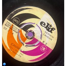 Plakantik Nermin Candan - Canımın Içi / Hayat Mı Bu? - 45'lik Plak (Elif Plak - Elf 2)