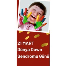 Deko Gonya 21 Mart Dünya Dowm Sendromu Farkındalık Günü Fotoğraf Panosu Branda 100X200