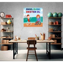 Deko Gonya Engel Olma Destek Ol Fotoğraf Panosu Branda 100X100