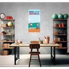 Deko Gonya Engel Olma Destek Ol Fotoğraf Panosu Branda 100X200