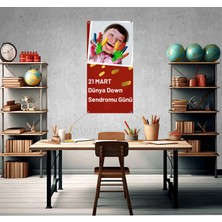 Deko Gonya 21 Mart Dünya Dowm Sendromu Farkındalık Günü Fotoğraf Panosu Branda 100X200
