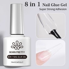 Born Pretty Clear 8-In-1 Nail Glue Gel/şeffaf 8'i 1 Arada Çok Amaçlı Yapıştırıcı JEL-10ML