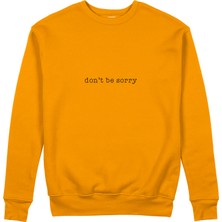 The Lucid Lab Don't Be Sorry Sweatshirt - Turuncu