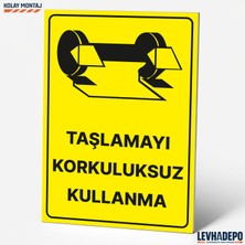 Levhadepo Taşlamayı Korkuluksuz Kullanma Iş Güvenliği Uyarı ve Yönlendirme Levhası - Dekota