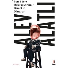 Kapı Yayınları Ben Böyle Düşünüyorum! Demekle Olmuyor