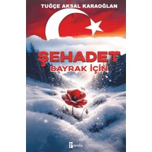Parola Yayınları Şehadet - Bayrak Için