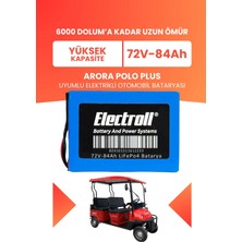Electroll Arora Polo Plus Uyumlu Batarya (Yüksek Kapasite) Lifepo4 72V 84AH Elektrikli Otomobil Bataryası