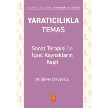 Nobel Yaşam Yaratıcılıkla Temas - Sanat Terapisi ile Içsel Kaynakların Keşfi