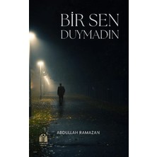 Yükseliş Yayınları Bir Sen Duymadın